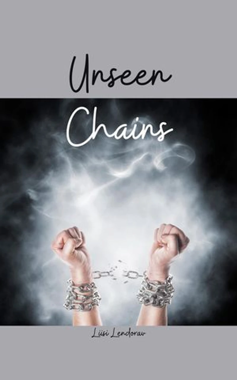 Unseen Chains