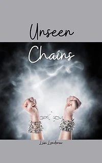 Unseen Chains