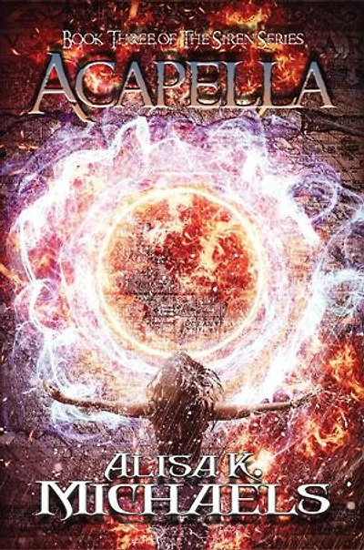 Acapella: Book Three of The Siren Series