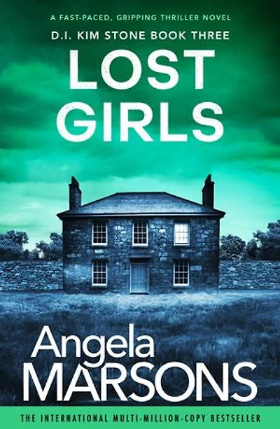 Lost Girls: A fast paced, gripping thriller novel