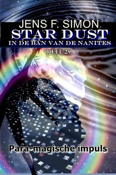 Para-magische impuls (STAR-DUST 29): IN DE BAN VAN DE NANITES