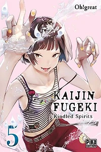 Kaijin Fugeki : kindled spirits, Vol. 5