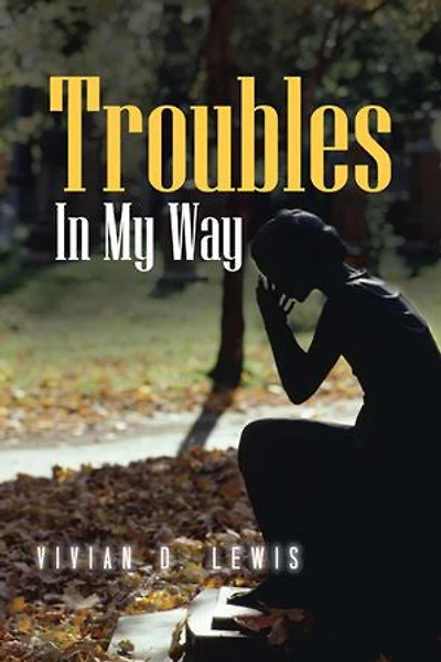 Troubles My Way