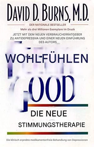 Ein gutes Gefühl4 Überwinden Sie Depressionen und Angstzustände mit bewährten Techniken de