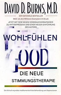 Ein gutes Gefühl4 Überwinden Sie Depressionen und Angstzustände mit bewährten Techniken de