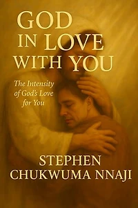 God in Love with You: The intensity of God's Love