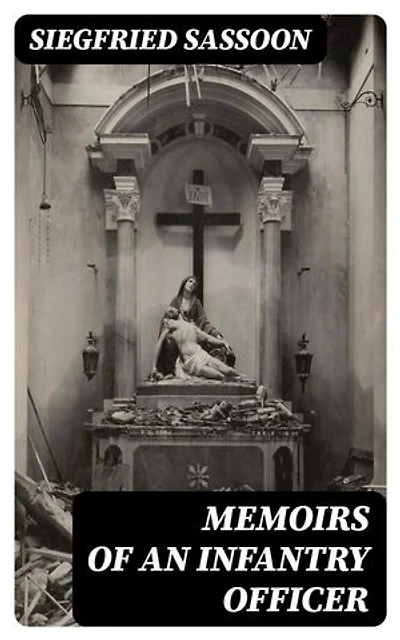 Memoirs of an Infantry Officer