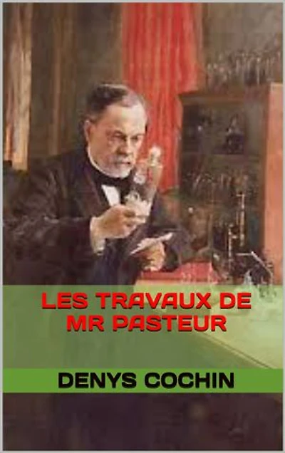 les travaux de mr pasteur