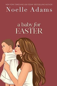 A Baby for Easter: Willow Park, #2