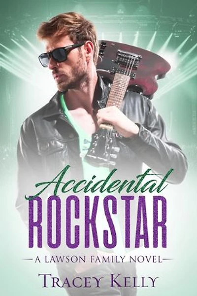 Accidental Rockstar: a Single-Dad Rock Star Romance