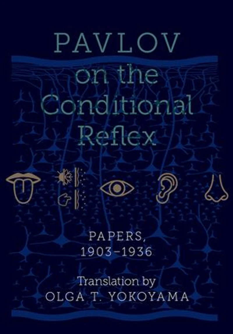Pavlov on the Conditional Reflex: Papers, 1903-1936