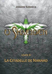 U Shaeiden: Livre 2 - La Citadelle De Nanaad
