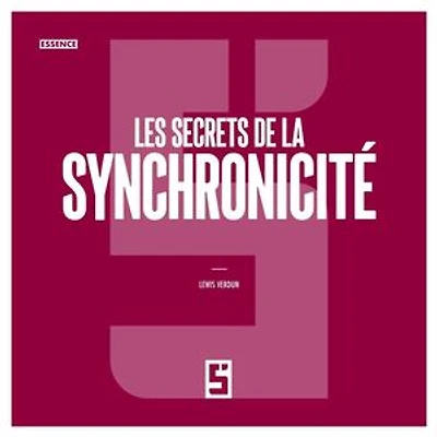 Les secrets de la synchronicité
