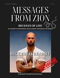 365 Days of Life: Messages From Zion Book: By The Most Controversial People Known Throughout The World