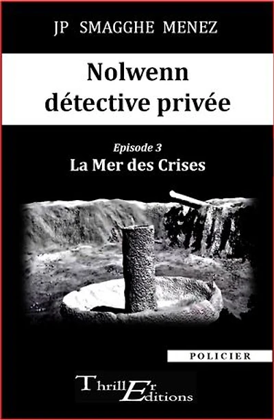 Nolwenn détective privée - 3 - La Mer des Crises