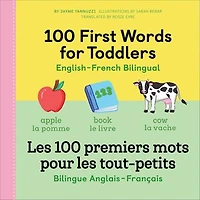 100 First Words For Toddlers: English-french Bilingual: A French Book Kids