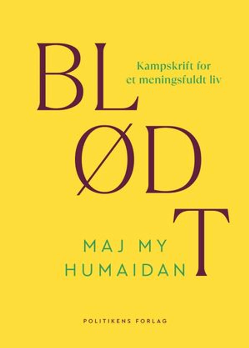 Blødt: Kampskrift for et meningsfuldt liv