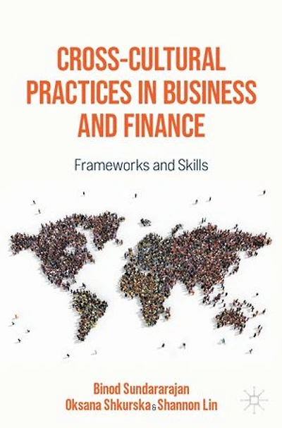 Cross-Cultural Practices Business and Finance: Frameworks Skills