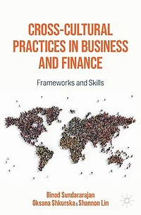 Cross-Cultural Practices Business and Finance: Frameworks Skills