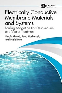 Electrically Conductive Membrane Materials and Systems: Fouling Mitigation For Desalination Water Treatment