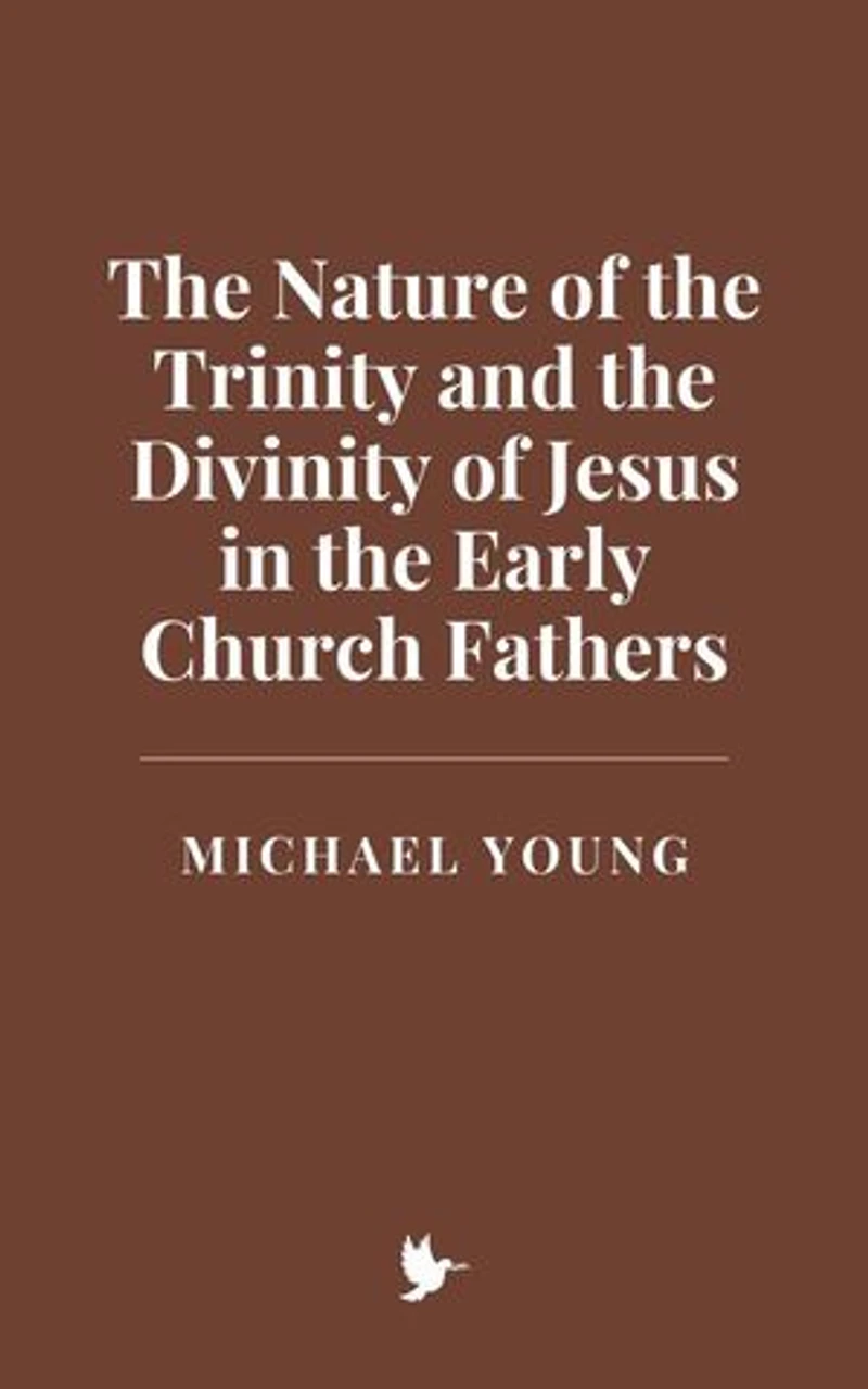 The Nature of the Trinity and the Divinity of Jesus in the Early Church Fathers