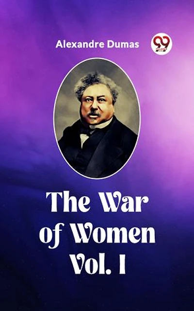 The War of Women Vol. I