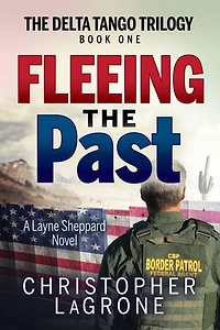 Fleeing The Past: A Layne Sheppard Novel - Book One