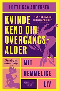 Kvinde kend din overgangsalder: Mit hemmelige liv