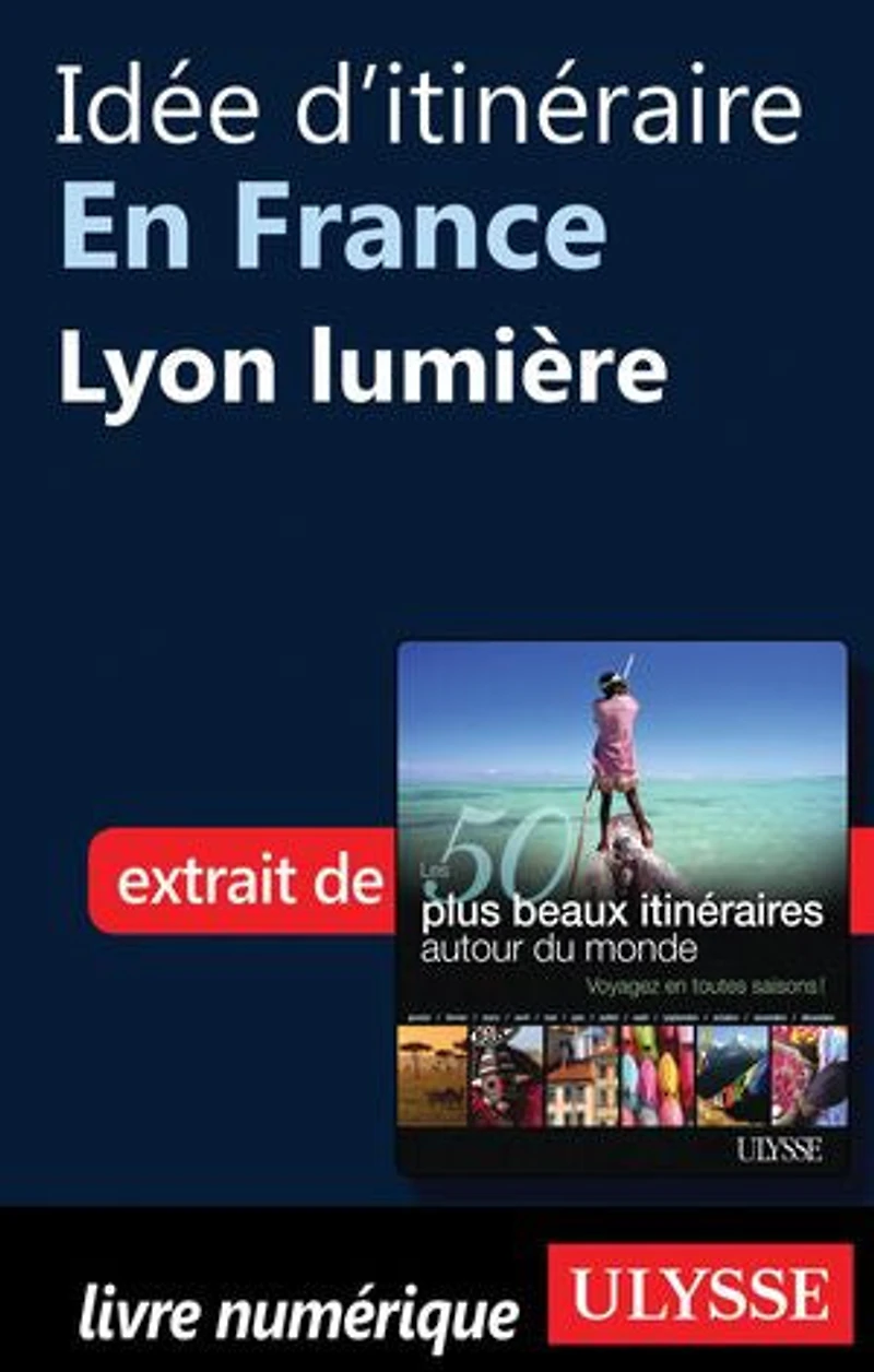 50 PLUS BEAUX ITINÉRAIRES AUTOUR DU MONDE (LES)