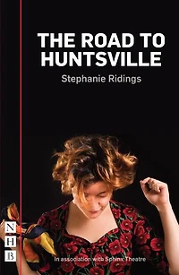 The Road to Huntsville