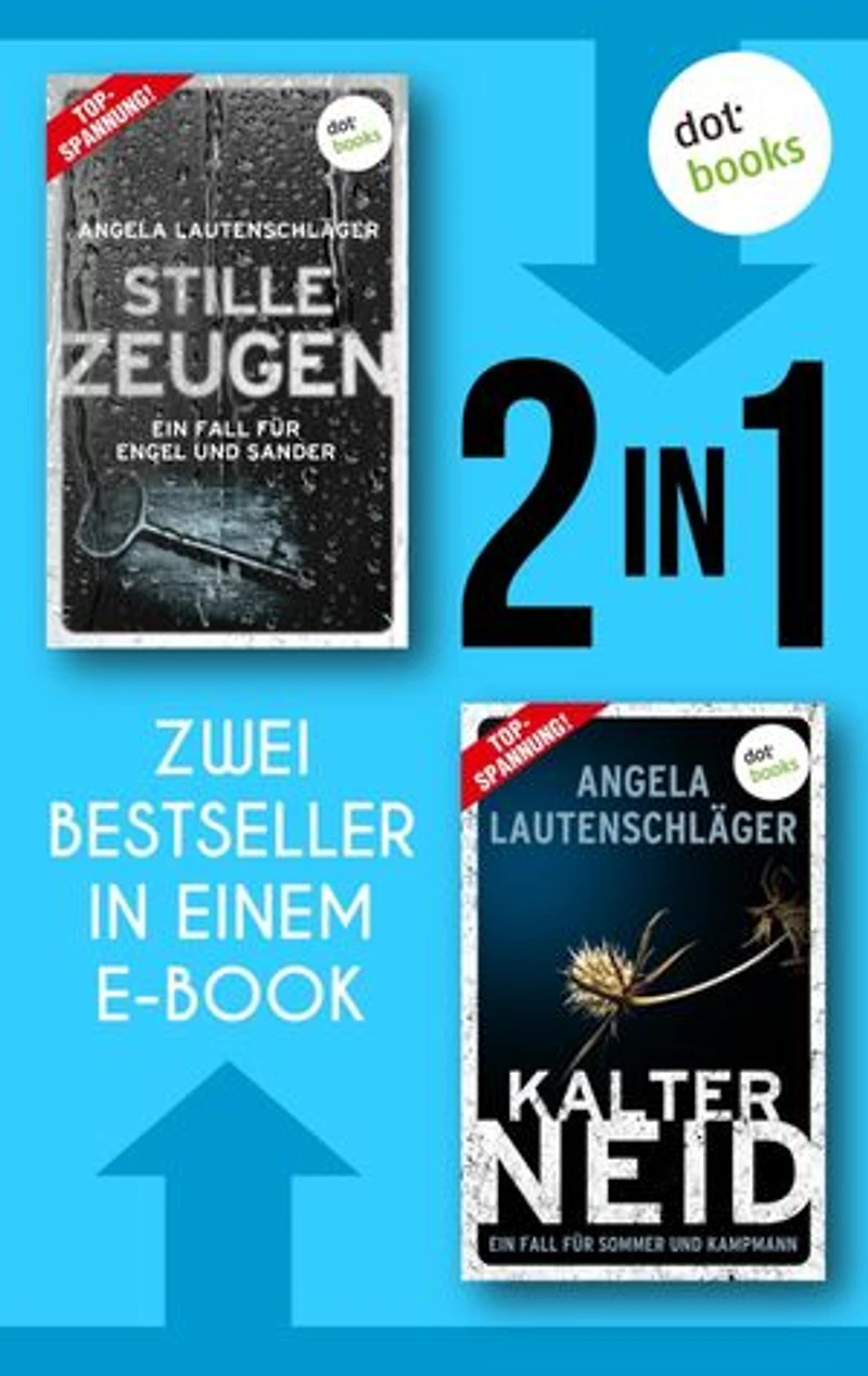 Stille Zeugen & Kalter Neid: Zwei Spannungs-Bestseller in einem eBook | Zwei ungewöhnliche Ermittler-Duos auf Mörderjagd in der Hansestadt