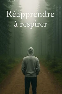 Réapprendre à respirer
