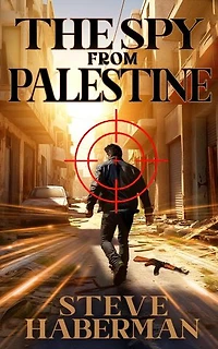 The Spy from Palestine: Jonas Shaw and Charly Lawrence, #3