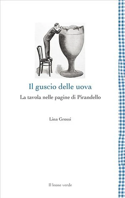 Il guscio delle uova: La tavola nelle pagine di Pirandello