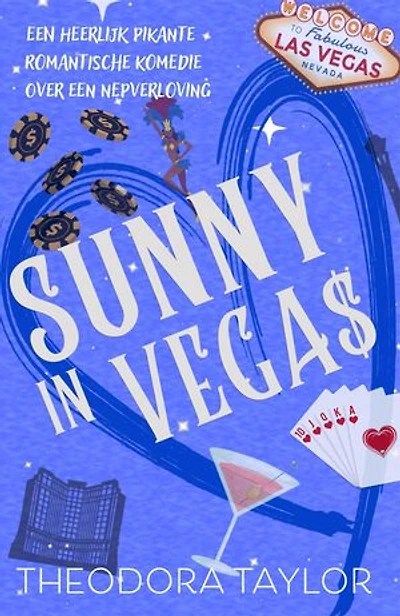 Sunny in Vegas: Een serieus spicy romantische komedie over een nepverloving