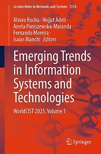 Emerging Trends Information Systems and Technologies: WorldCIST 2025. Volume 1