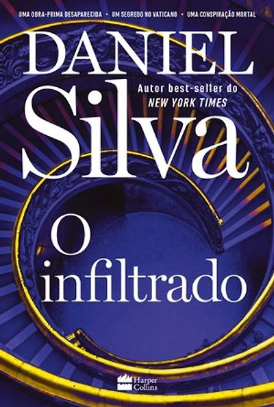 O infiltrado – Uma trama envolvente do espião Gabriel Allon que revela o lado sombrio do mundo das artes