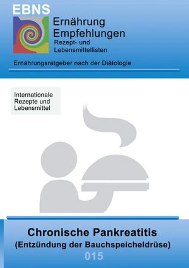 Ernährung bei chronischer Pankreatitis: Diätetik - Gastrointestinaltrakt - Bauchspeicheldrüse - Chronische Pankreatitis (Entzündung der Bauchspeicheldrüse)