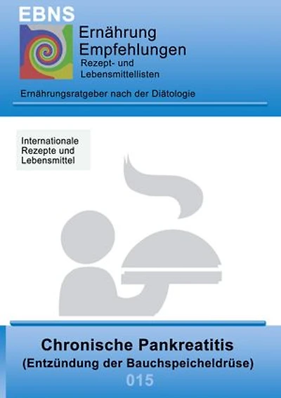 Ernährung bei chronischer Pankreatitis: Diätetik - Gastrointestinaltrakt - Bauchspeicheldrüse - Chronische Pankreatitis (Entzündung der Bauchspeicheldrüse)