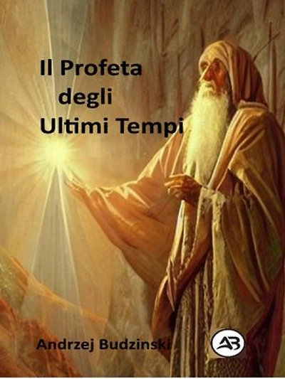 Il Profeta degli Ultimi Tempi