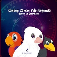 CANKUŞ ZAMAN YOLCULUĞUNDA