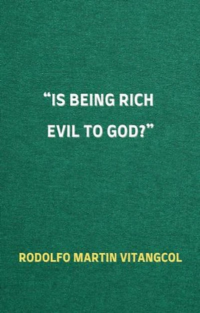 Is Being Rich Evil to God