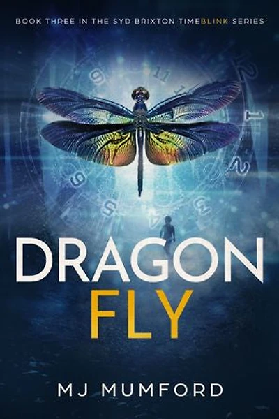 Dragonfly: A Time Travel Thriller