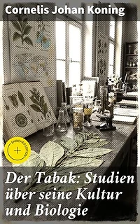 Der Tabak: Studien über seine Kultur und Biologie: Gedichte