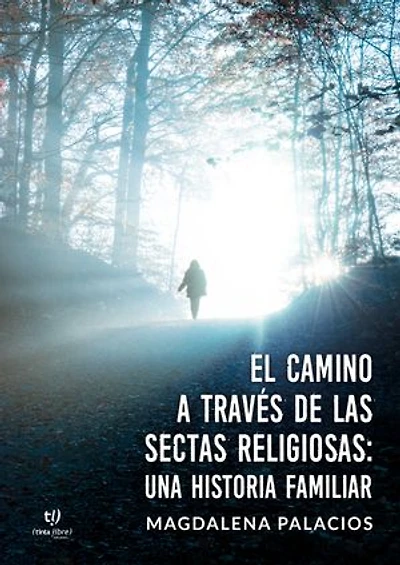 El camino a través de las sectas religiosas: Una historia familiar