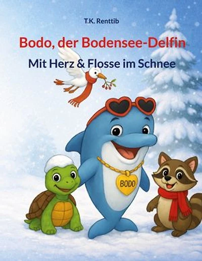 Bodo, der Bodensee-Delfin: Mit Herz & Flosse im Schnee