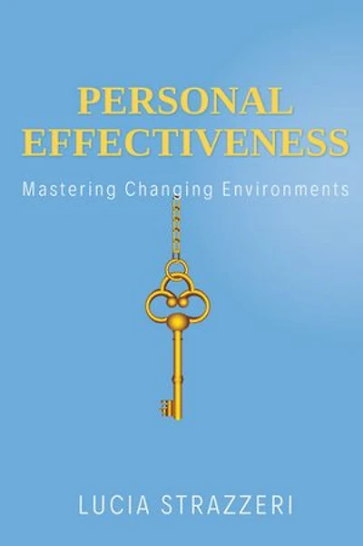 Personal Effectiveness: Mastering Changing Environments