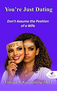 You're Just Dating Don't Assume the Position of a Wife