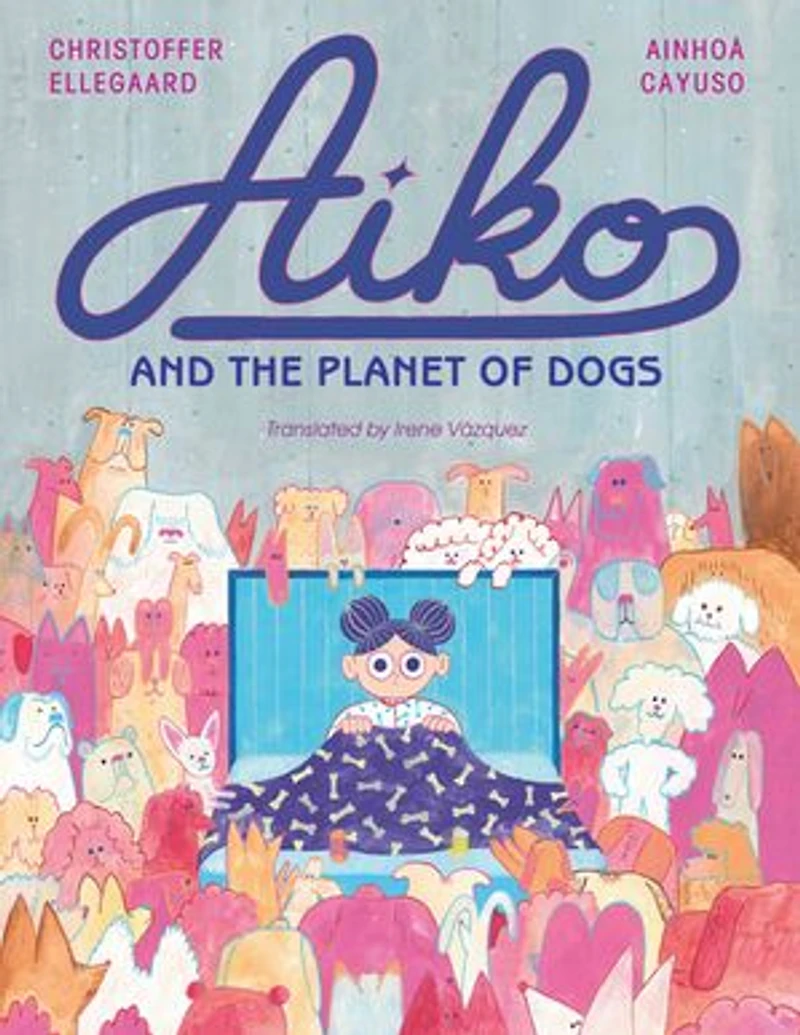 Aiko and the Planet of Dogs
