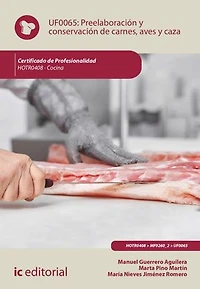 Preelaboración y conservación de carnes, aves caza. HOTR0408